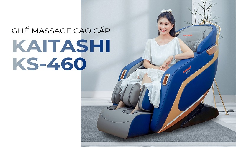 Ghế massage toàn thân Kaitashi KS-460 - Diễn viên Nguyệt Ánh tin dùng 