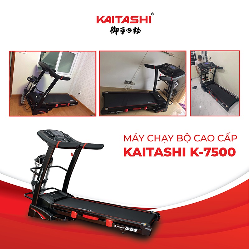 Máy chạy bộ Kaitashi K-7500 - Sự lựa chọn nhiều gia đình Việt trong năm 2020. 