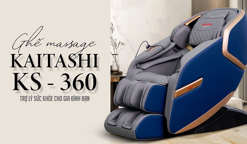 Ghế massage Kaitashi KS-360 trợ lý sức khỏe trong gia đình bạn 
