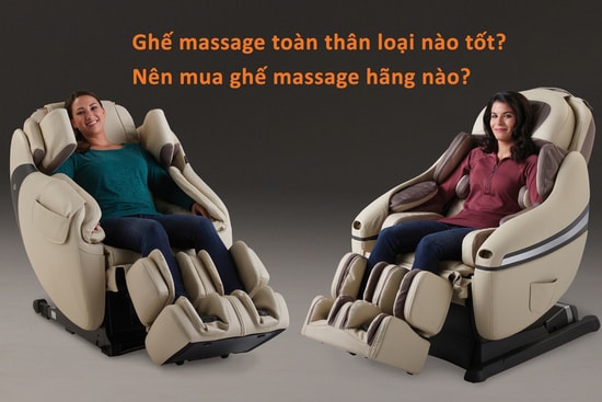 Ghế massage toàn thân loại nào tốt